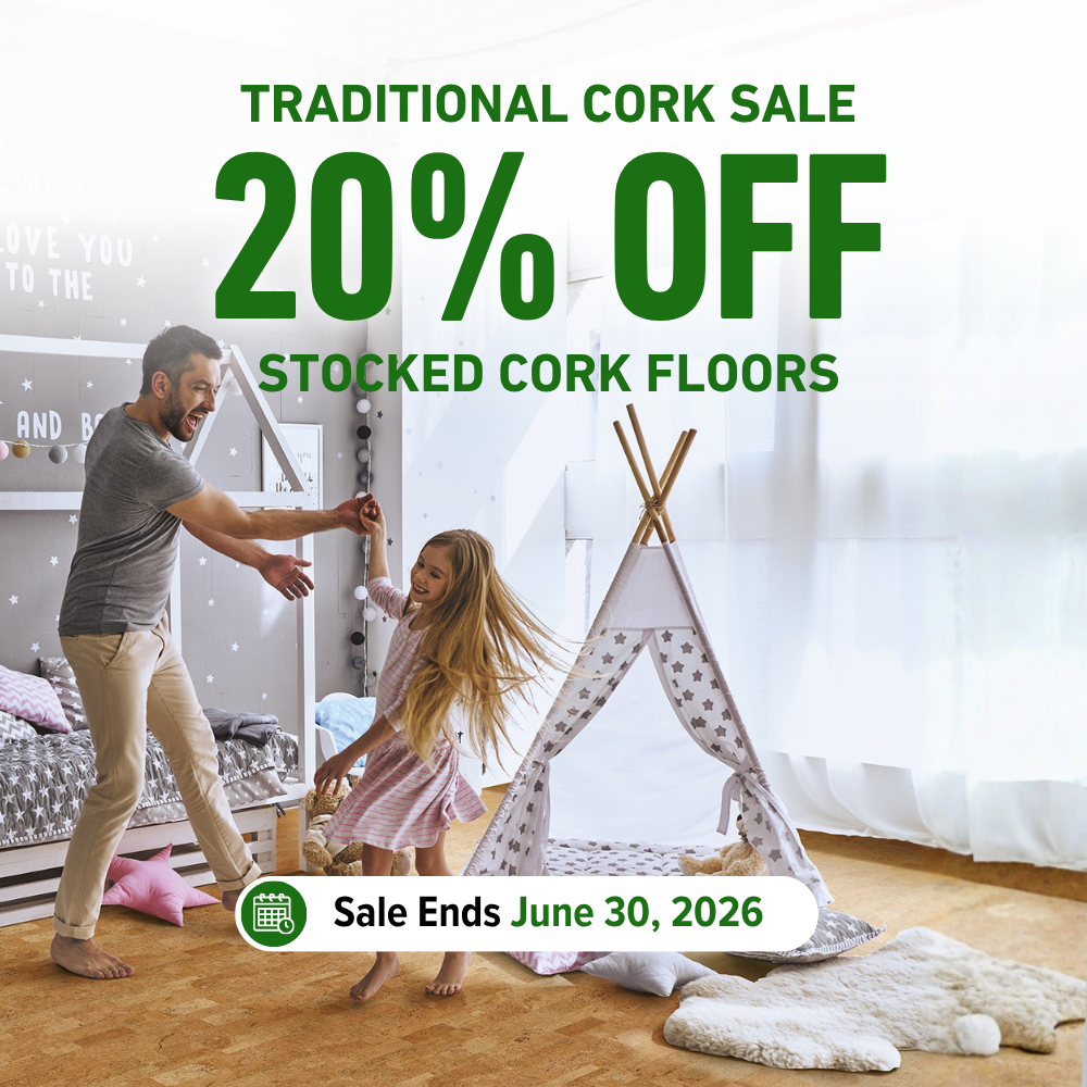 Traditional Cork Sale 20% OFF on stocked Cork Floors while inventory lasts, Sale Ends June 30, 2026